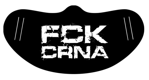 FCK CRNA FACE MASK